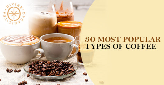 30 Most Popular Types of Coffee