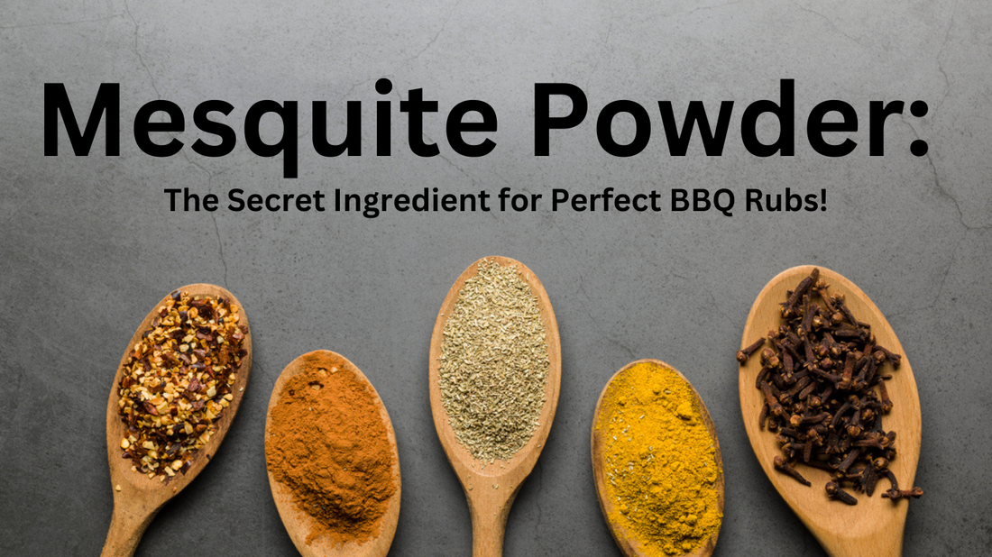 Mesquite Powder: The Secret Ingredient for Perfect BBQ Rubs