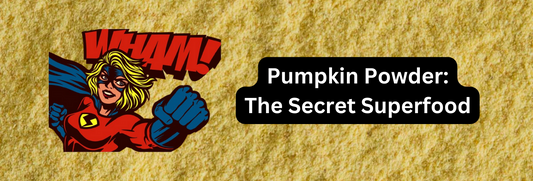 Pumpkin Powder: A Nutritional Powerhouse in a Pinch of Powder